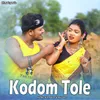 About Kodom Tole Song
